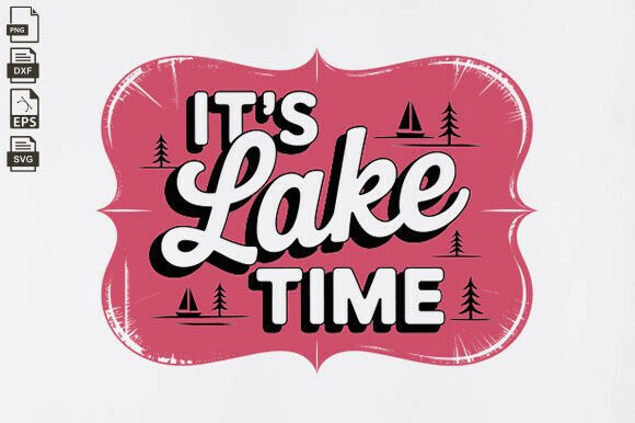 Download It's Lake Time Trendy Summer Neon SVG - Premium Resources