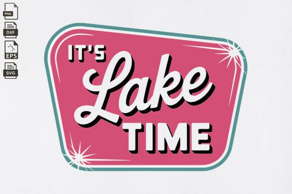 Download It's Lake Time Trendy Summer Neon SVG - Premium Resources